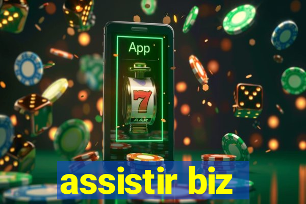 assistir biz